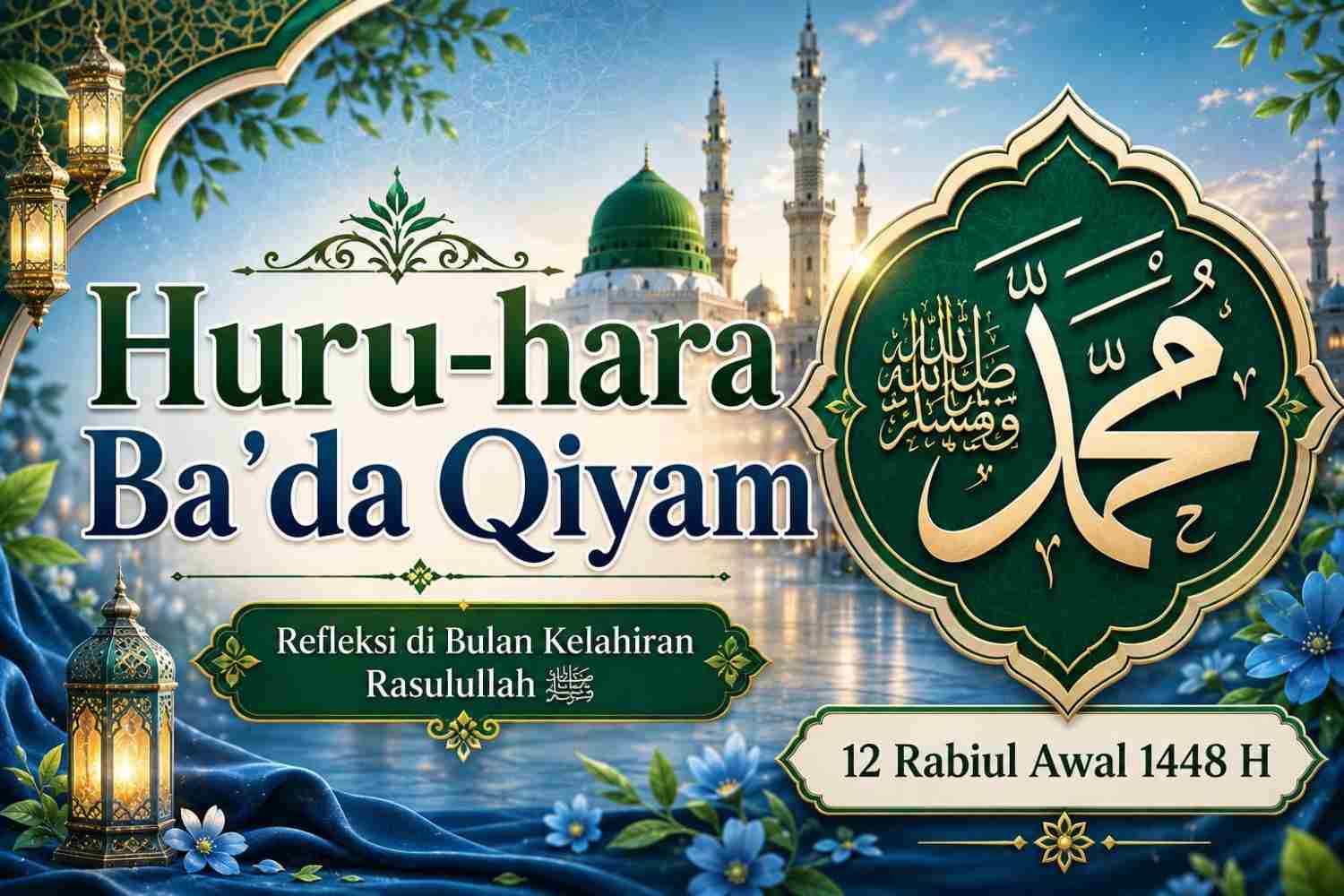 Tentang Maulid: Huru-hara Ba'da Qiyam